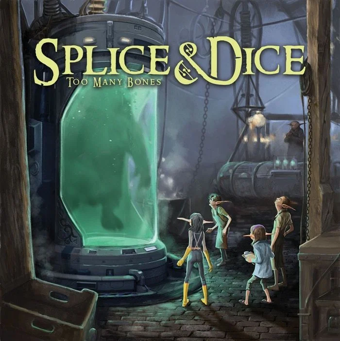 Too Many Bones: Splice & Dice